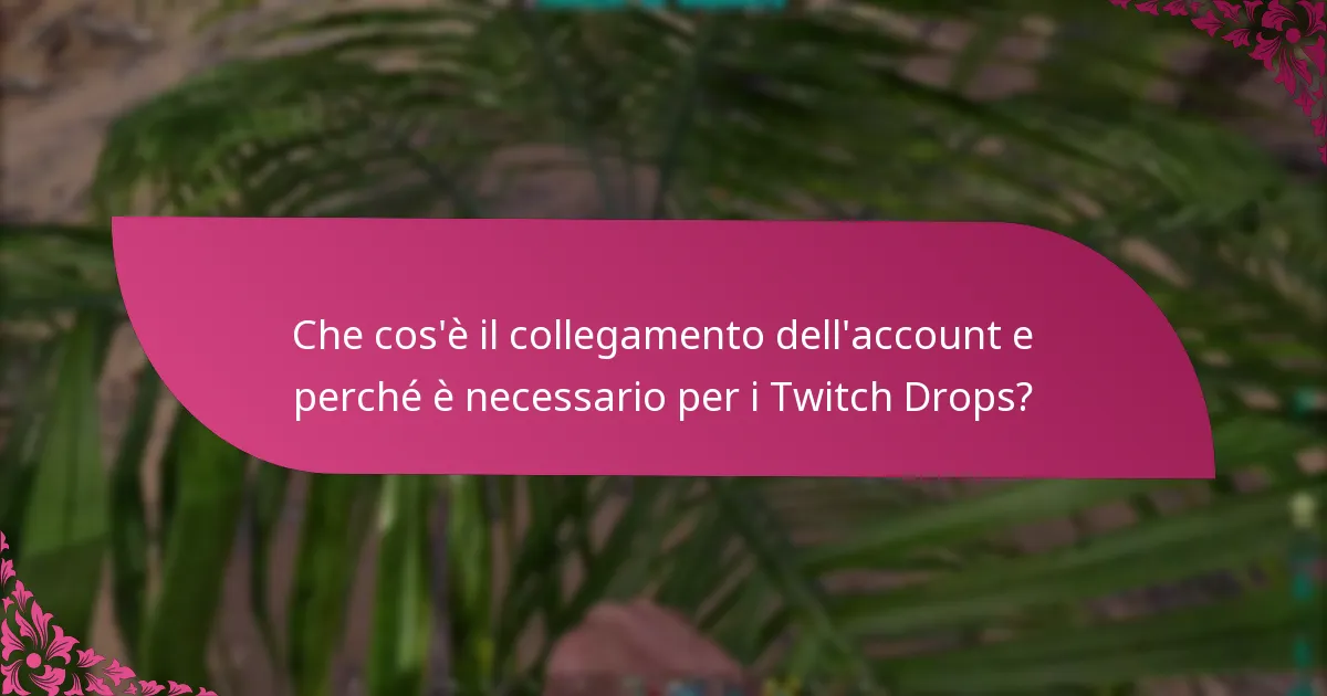 Come influisce il tempo di visione sull’idoneità per i Twitch Drops?