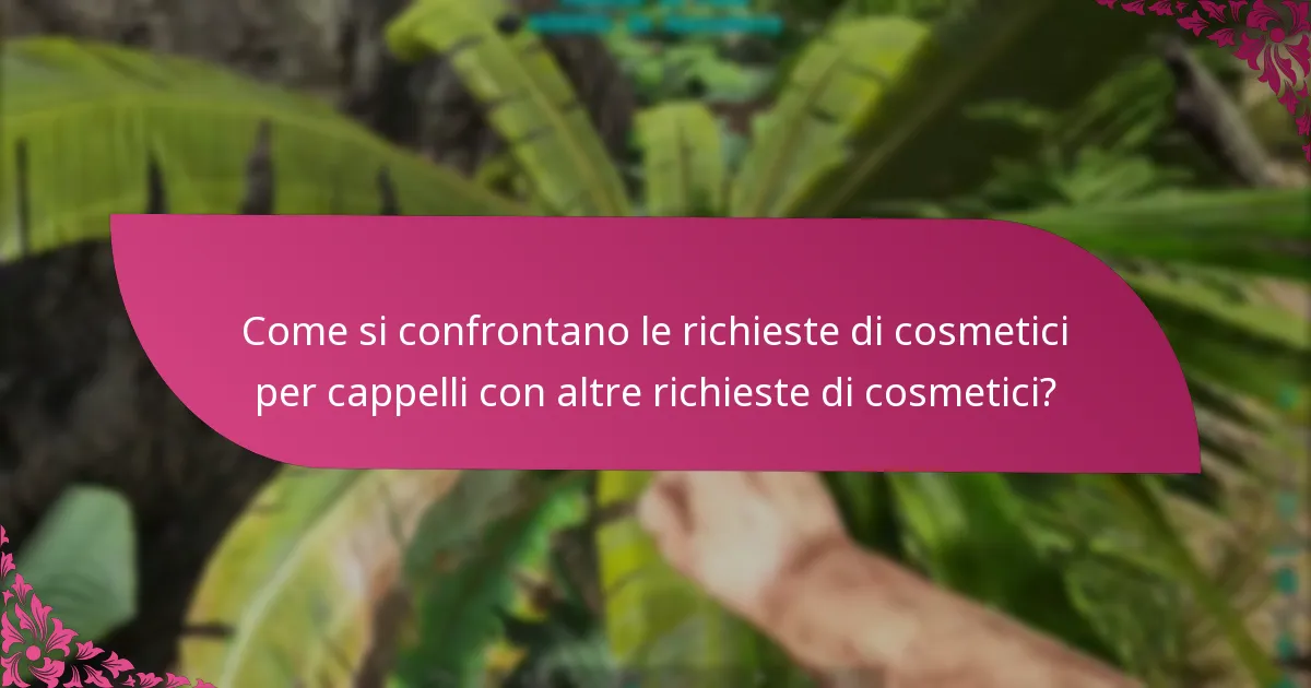 Quali sono i periodi di richiesta per i cosmetici per cappelli?