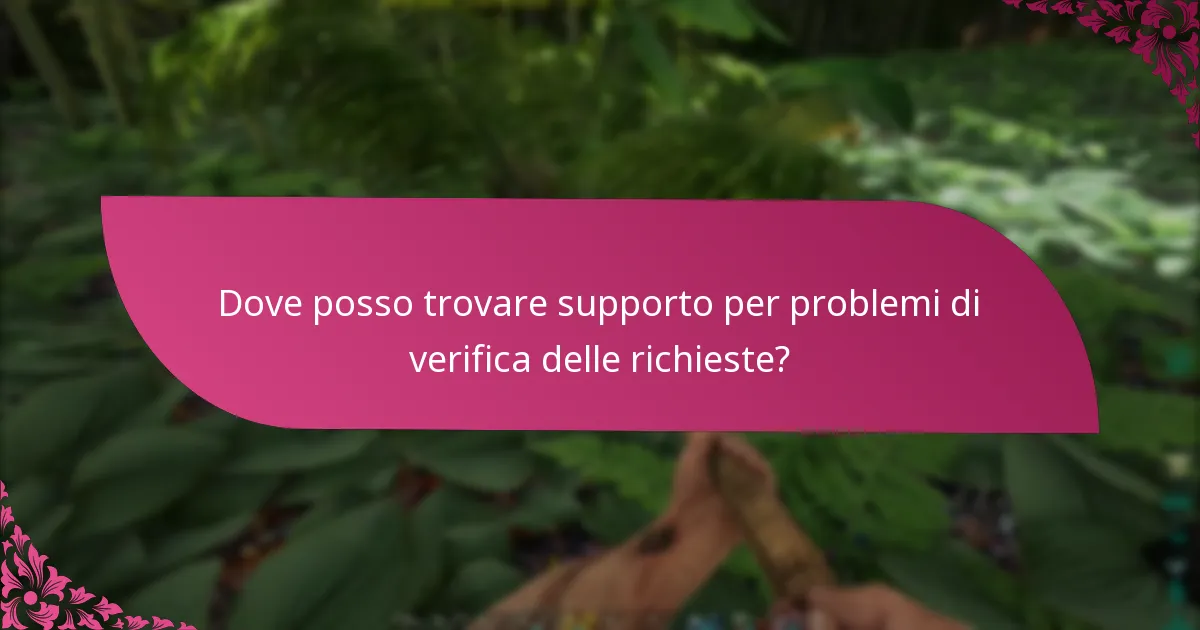 Quali passaggi di risoluzione dei problemi posso seguire durante la verifica delle richieste?