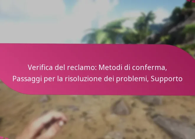Verifica del reclamo: Metodi di conferma, Passaggi per la risoluzione dei problemi, Supporto