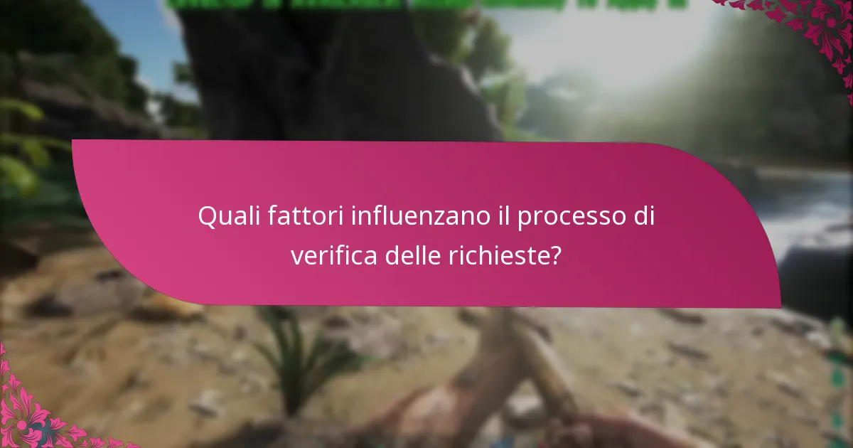 Dove posso trovare supporto per problemi di verifica delle richieste?