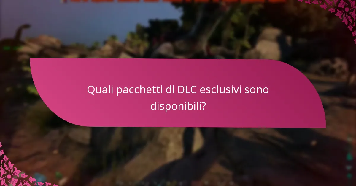 Quando scadono le offerte di DLC esclusivi?
