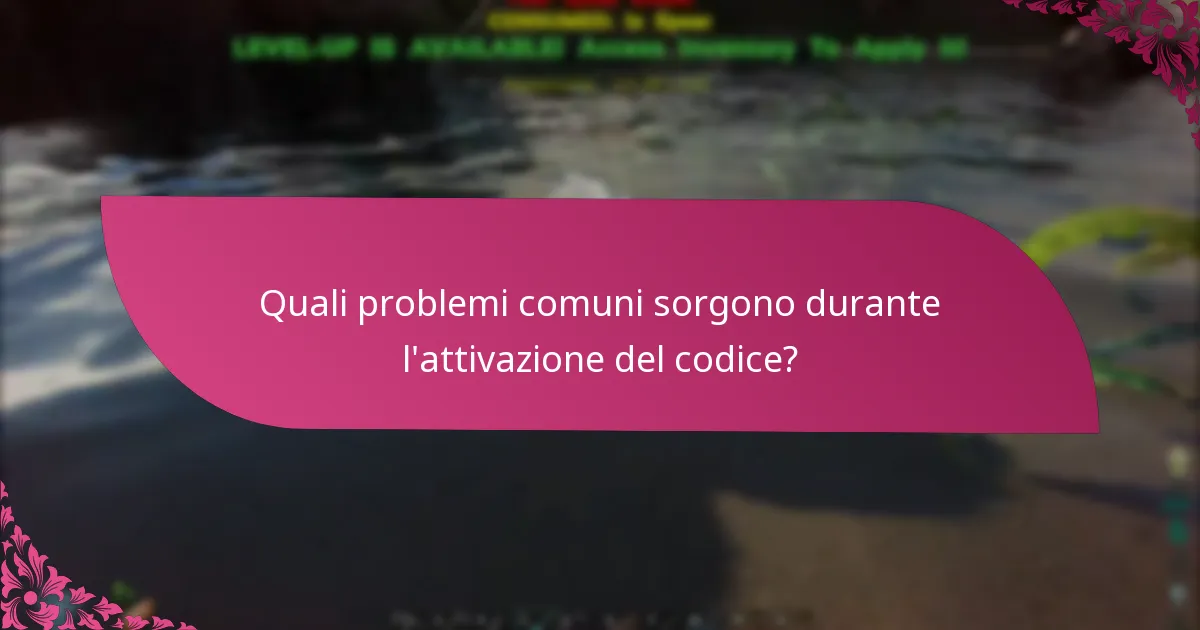 Come posso risolvere i problemi di attivazione del codice?