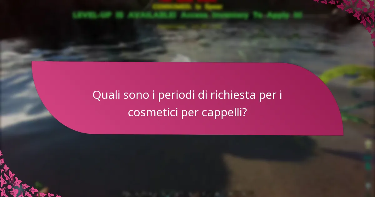 Come si confrontano le richieste di cosmetici per cappelli con altre richieste di cosmetici?