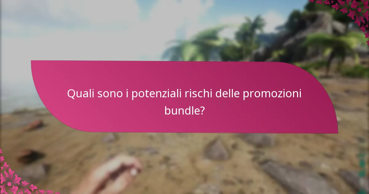 Quali sono i vantaggi delle promozioni bundle?