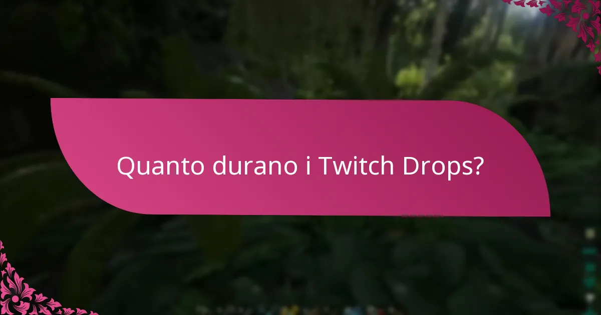 Quali piattaforme supportano i Twitch Drops?